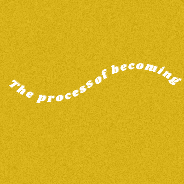 The process of becoming (1)